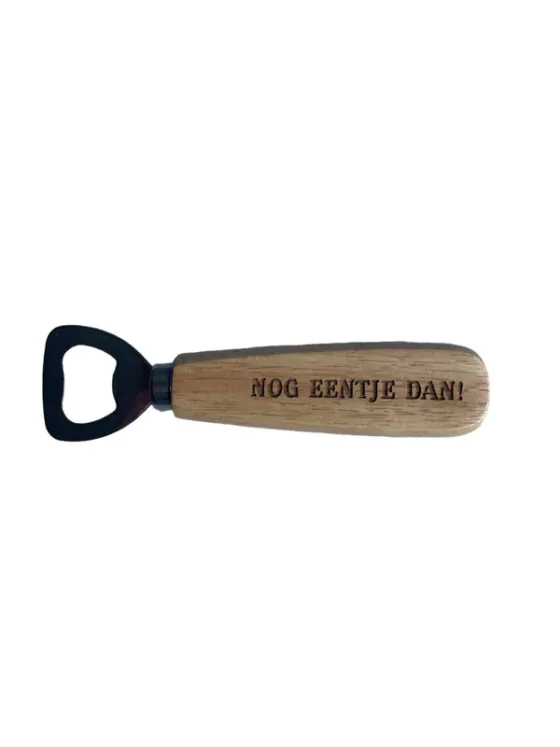 Houten bieropener - Nog eentje dan!