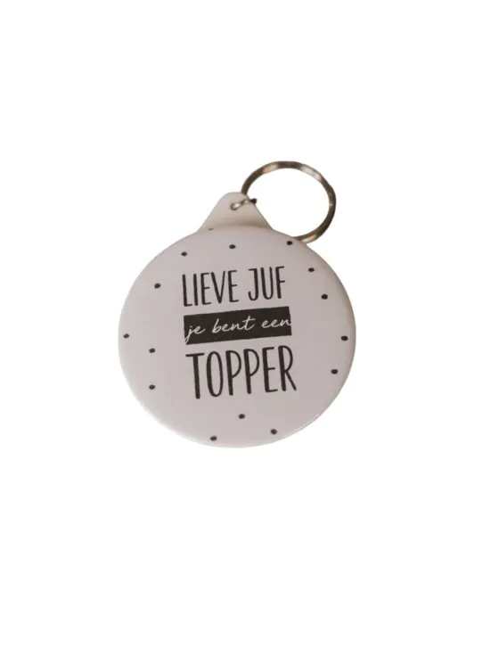Sleutelhanger - lieve juf je bent een topper