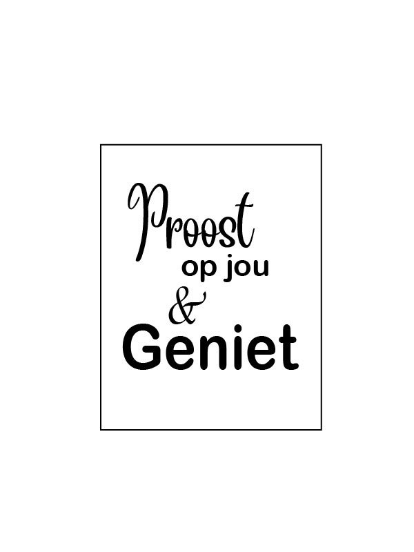 Sticker - Proost op jou & Geniet