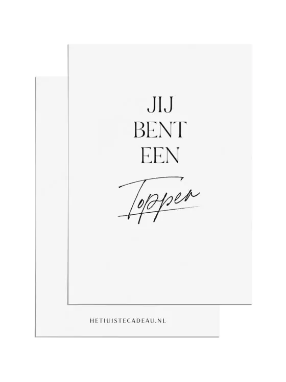 Ansichtkaart - jij bent een topper