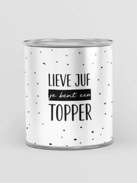 Blikje snoep - Lieve juf je bent een topper