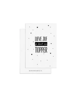 Minikaartje juf - Lieve juf je bent een topper