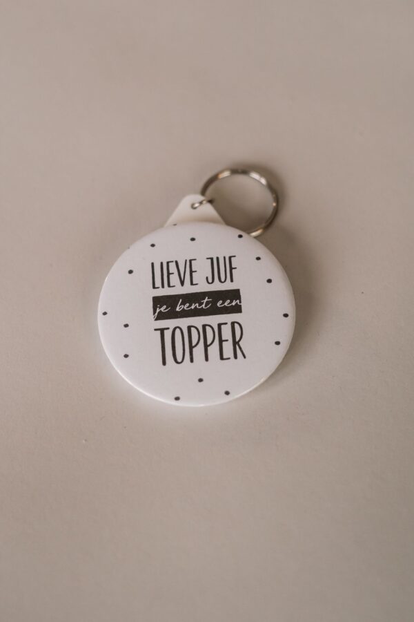 Sleutelhanger - lieve juf je bent een topper Sleutelhanger - lieve juf je bent een topper