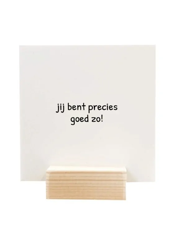 Quote blockie – Precies goed zo Quote blockie – Precies goed zo