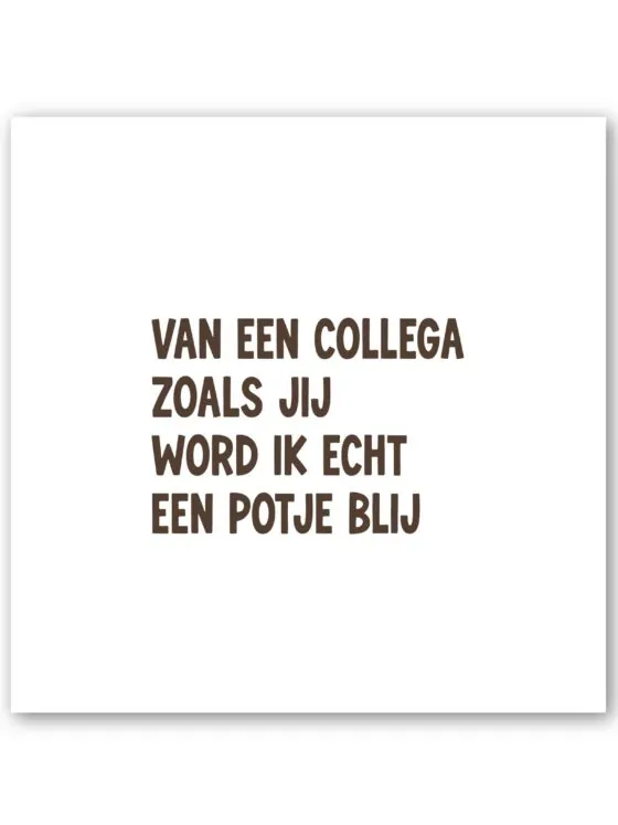 Tegeltje collega zoals jij – Cadeau met vrolijke tekst Tegeltje collega zoals jij – Cadeau met vrolijke tekst