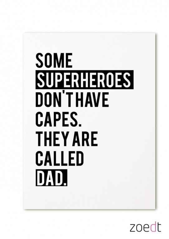 soome superheroes Ansichtkaart - Some superheroes don't have capes. They are called dad.