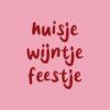 Magneettegeltje - Huisje wijntje feestje Magneettegeltje - Huisje wijntje feestje