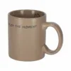 Mok taupe enjoy the moment – Jens Living