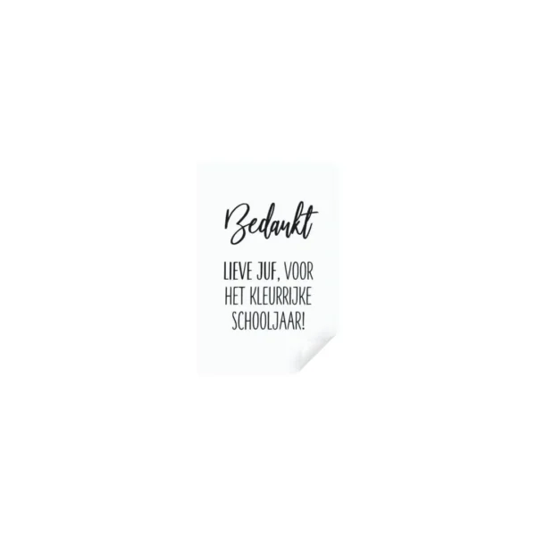 Sticker - Bedankt lieve Juf voor het kleurrijke schooljaar